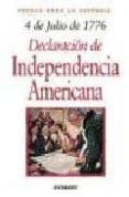 4 DE JULIO DE 1776: DECLARACION DE INDEPENDENCIA AMERICANA di VV.AA. 