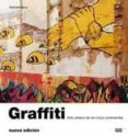 GRAFFITI: ARTE URBANO DE LOS CINCO CONTINENTES de GANZ, NICHOLAS 