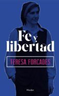 FE Y LIBERTAD de FORCADES, TERESA 