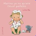 MARINA YA NO QUIERE LLEVAR PAALES (2 ED) de BIE, LINNE 
