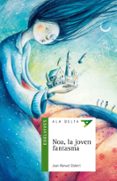 NOA, LA JOVEN FANTASMA de GISBERT, JOAN MANUEL 