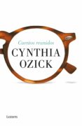 CUENTOS REUNIDOS de OZICK, CYNTHIA 