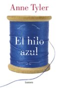 EL HILO AZUL de TYLER, ANNE 