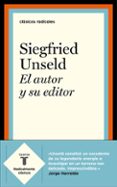 EL AUTOR Y SU EDITOR di UNSELD, SIEGFRIED 