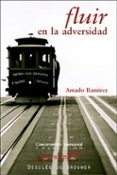 FLUIR EN LA ADVERSIDAD de RAMIREZ, AMADO 