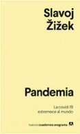 PANDEMIA: LA COVID-19 ESTREMECE AL MUNDO de ZIZEK, SLAVOJ 