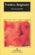 SOCORRO, PERDON de BEIGBEDER, FREDERIC 