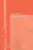 LEY DE MONTES: LEY 43/2003 DE 21 DE NOVIEMBRE, MODIFICADA POR LA LEY 10/2006, DE 28 DE ABRIL di VV.AA. 