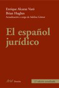EL ESPAOL JURIDICO (2 ED.) de ALCARAZ VARO, ENRIQUE  HUGHES, BRIAN 