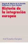 HISTORIA DE LA INTEGRACION EUROPEA di VV.AA. 