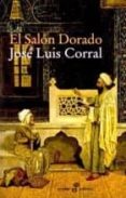 EL SALON DORADO (9 ED.) de CORRAL, JOSE LUIS 