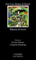 BAJARSE AL MORO (16 ED.) de ALONSO DE SANTOS, JOSE LUIS 