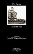 AURORA ROJA de BAROJA, PIO 