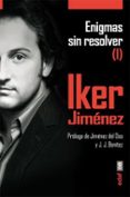 ENIGMAS SIN RESOLVER I de JIMENEZ, IKER 