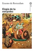 ELOGIO DE LA ESTUPIDEZ de ROTTERDAM, ERASMO DE 