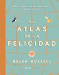 EL ATLAS DE LA FELICIDAD di RUSSELL, HELEN 