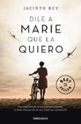 DILE A MARIE QUE LA QUIERO de REY, JACINTO 