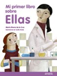 MI PRIMER LIBRO SOBRE ELLAS: de RIVERA DE LA CRUZ, MARTA 