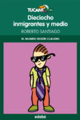 18 INMIGRANTES Y MEDIO (EL MUNDO SEGN CLAUDIO) de GARCIA SANTIAGO, ROBERTO 