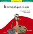 CHIQUICUENTOS 34 :EL PINCEL MAGICO DE SUSI di SAN MARTIN, MARIA ISABEL 
