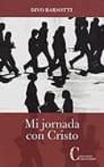 MI JORNADA CON CRISTO di BARSOTTI, DIVO 