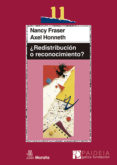 REDISTRIBUCION O RECONOCIMIENTO? di FRASER, NANCY 