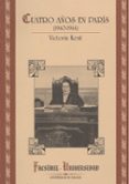 VICTORIA KENT: CUATRO AOS EN PARIS, 1940-1944 de KENT, VICTORIA 
