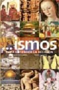 ISMOS PARA ENTENDER LA RELIGION di GABRIEL, THEODORE 