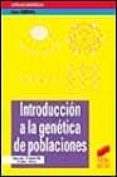 INTRODUCCION A LA GENETICA DE POBLACIONES de MOYA, ANDRESFONTDEVILA, ANTONIO