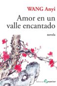 AMOR EN UN VALLE ENCANTADO di ANYI, WANG 