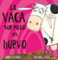 LA VACA QUE PUSO UN HUEVO de AYTO, RUSSELL CUTBILL, ANDY 