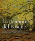 LA MEMORIA DEL BOSQUE de ABELLA, IGNACIO 