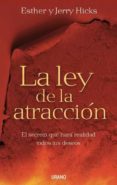 LA LEY DE LA ATRACCION: EL SECRETO QUE HARA REALIDAD TODOS TUS DE SEOS di HICKS, JERRY 