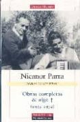OBRAS COMPLETAS Y ALGO MAS: 1935-1972 di PARRA, NICANOR 