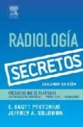 SERIE SECRETOS: RADIOLOGIA (2 ED.) di PRETORIUS, E. SCOTT  SOLOMON, JEFFREY A. 