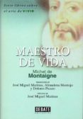 MAESTRO DE VIDA de MONTAIGNE, MICHEL DE 