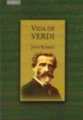 VIDA DE VERDI di ROSSELLI, JOHN 