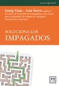 SOLUCIONA LOS IMPAGADOS di GAJO, JOSEP 