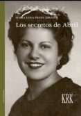 LOS SECRETOS DE ABRIL de PRADA, MARIA LUISA 