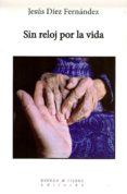 SIN RELOJ POR LA VIDA di VV.AA