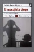 EL MASAJISTA CIEGO di FLORESCU, CATALIN DORIAN 