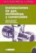 INSTALACIONES DE GAS DOMESTICAS Y COMERCIALES (INCLUYE CD-ROM) de ALABERN MORERA, XAVIER 