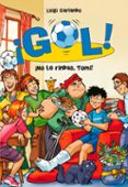 GOL! 15: NO TE RINDAS, TOMI! de GARLANDO, LUIGI 