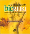 LA MEDITACION BIOREIKI Y LA RESPIRACION MULTIDIMENSIONAL de JIMENEZ SOLANA, JOSE MARIA 