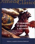 EL DEMONIO, EL MUNDO Y MI CARNE: UNA COMEDIA di MADROAL, ABRAHAM 