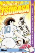CAPITAN TSUBASA N 10: LAS AVENTURAS DE OLIVER Y BENJI de TAKAHASHI, YOICHI 
