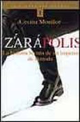 ZARAPOLIS: LA HISTORIA SECRETA DE UN IMPERIO DE LA MODA di MONLLOR, CECILIA 