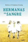 HERMANAS DE SANGRE de KEATING, BARBARA 
