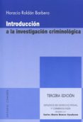 INTRODUCCIN A LA INVESTIGACIN CRIMINOLGICA de ROLDAN BARBERO, HORACIO 