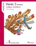 LENGUA CASTELLANA 5 CS -VOCES- CUADERNO 3 CAMINOS SABER di VV.AA